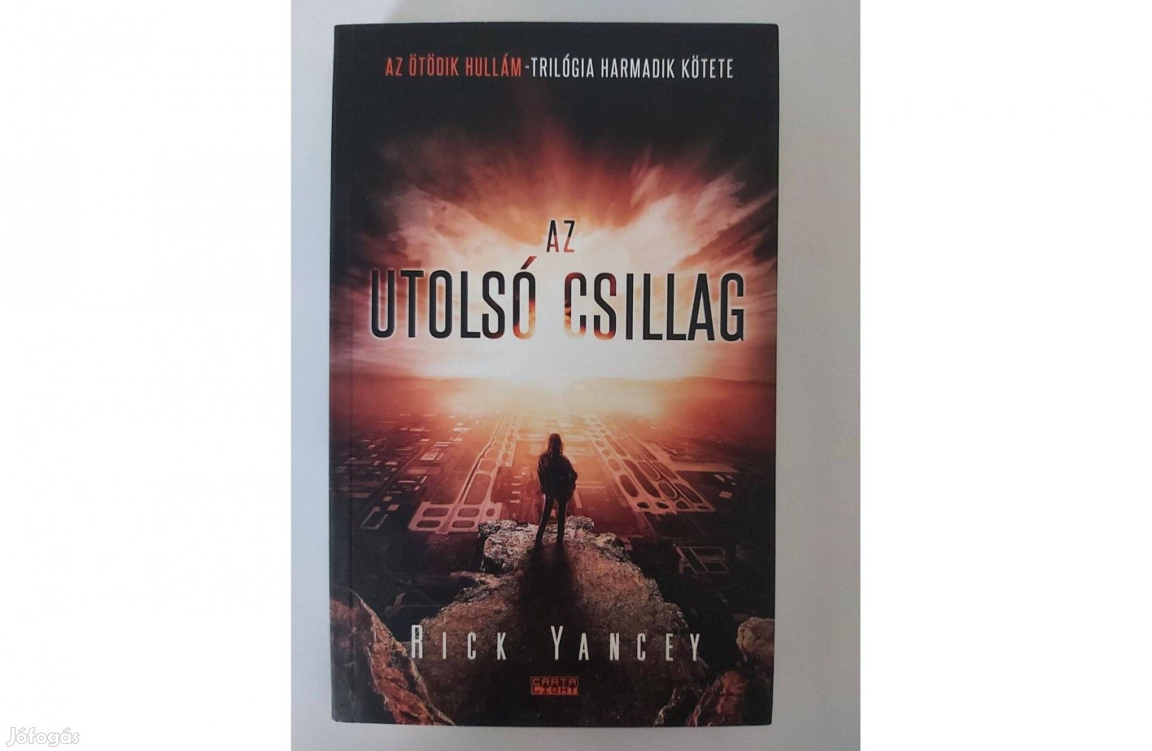 Rick Yancey: Az utolsó csillag