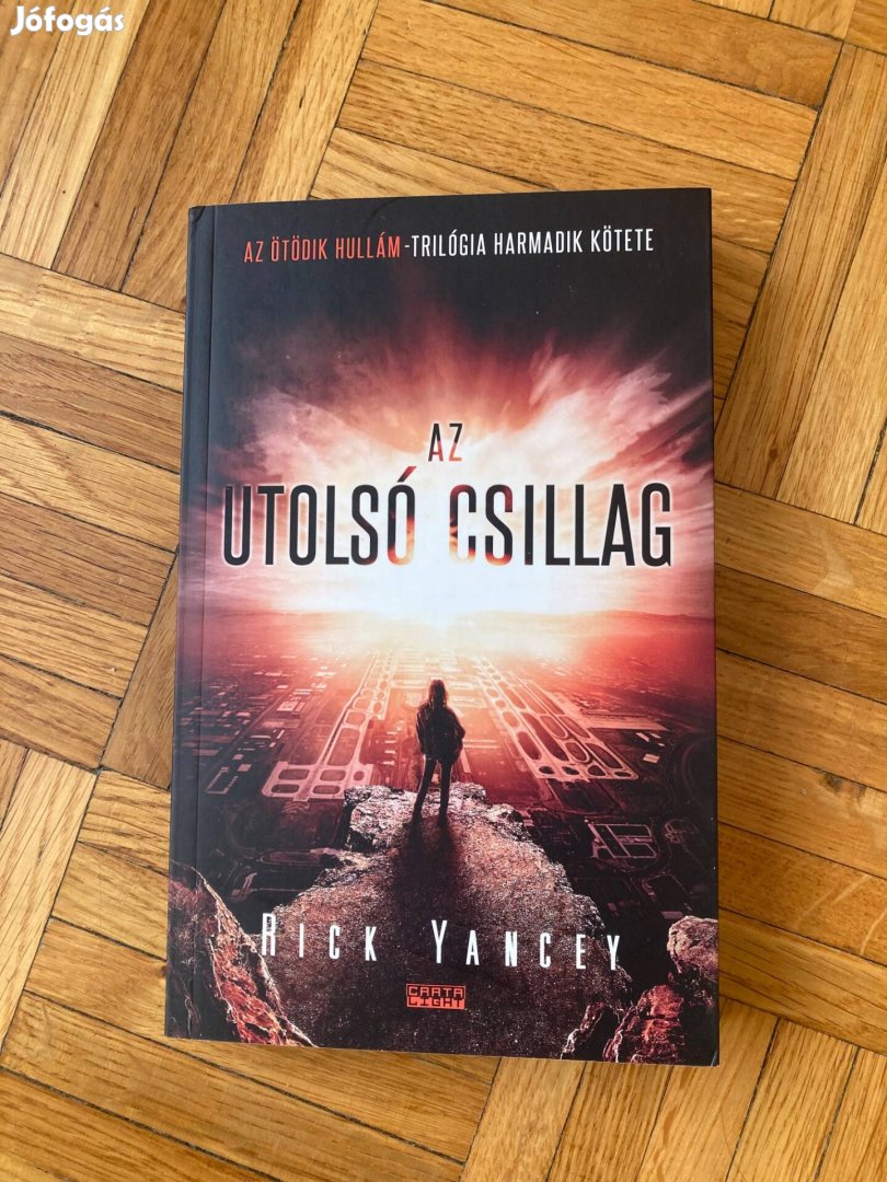 Rick Yancey az utolsó csillag