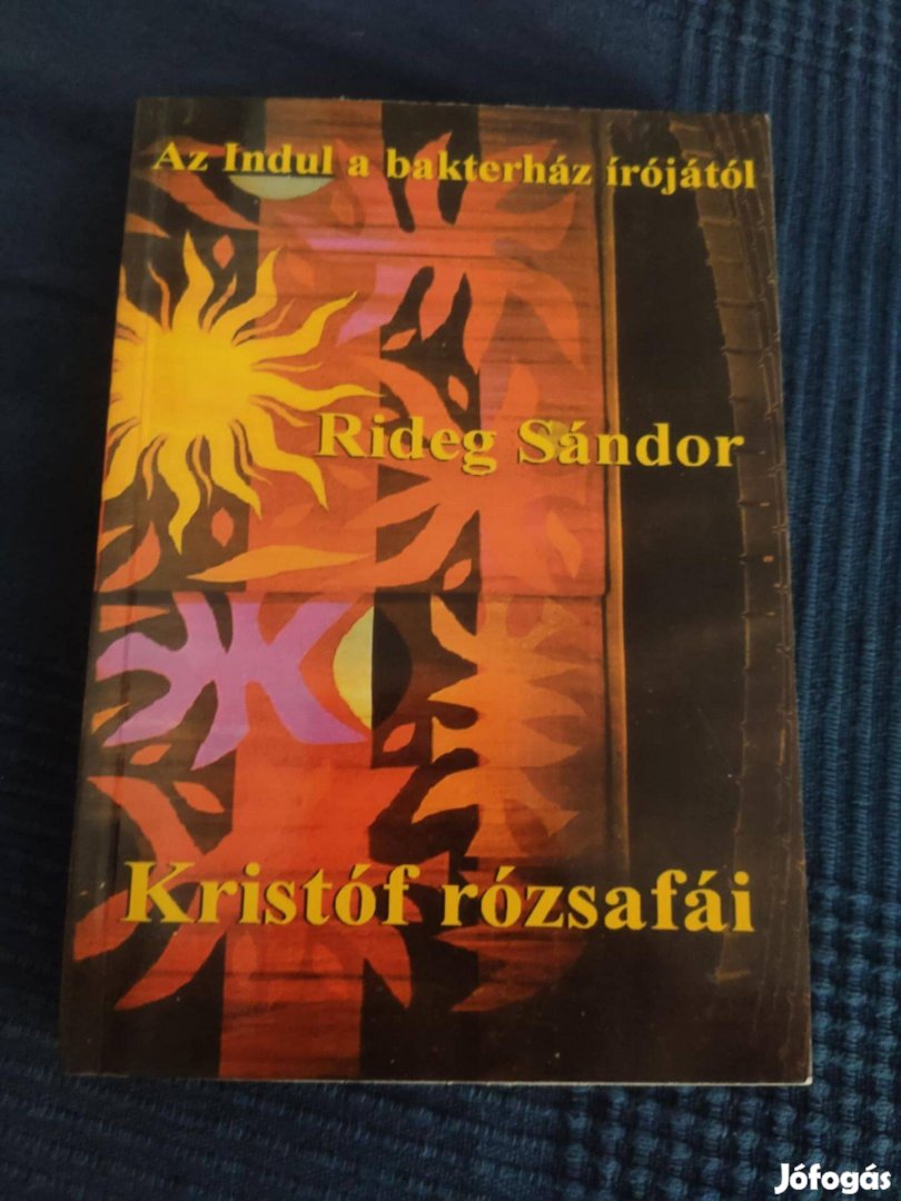 Rideg Sándor: Kristóf rózsafái, Ifjúkori történetek