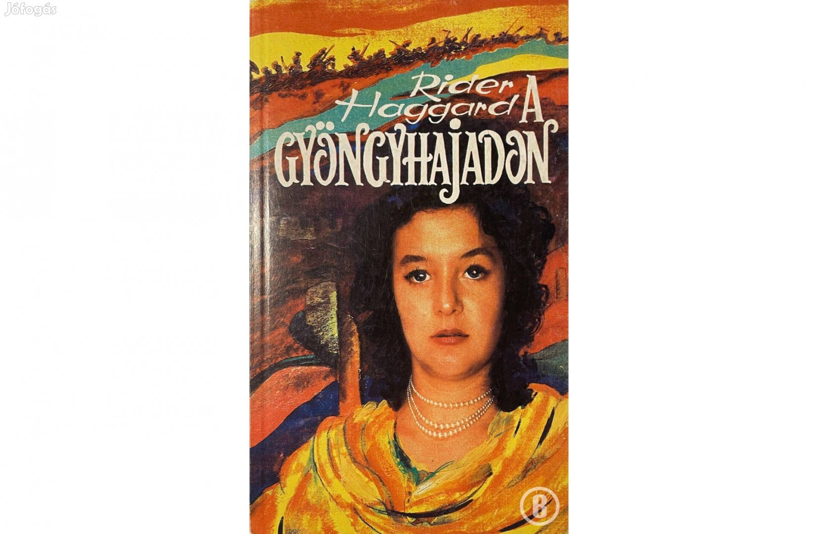 Rider Haggard: A gyöngyhajadon