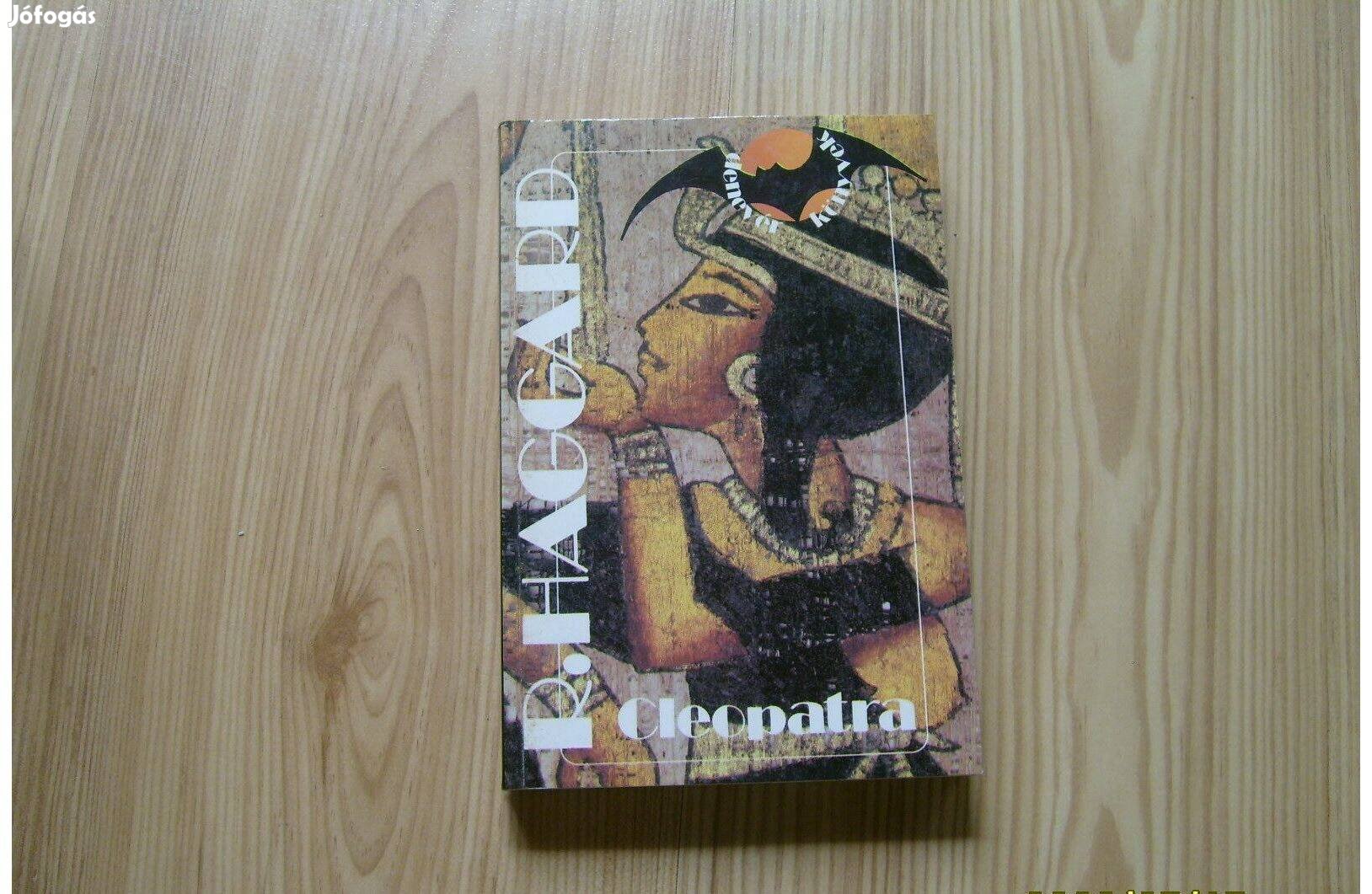 Rider Haggard - Cleopatra c. könyv - igaz történet