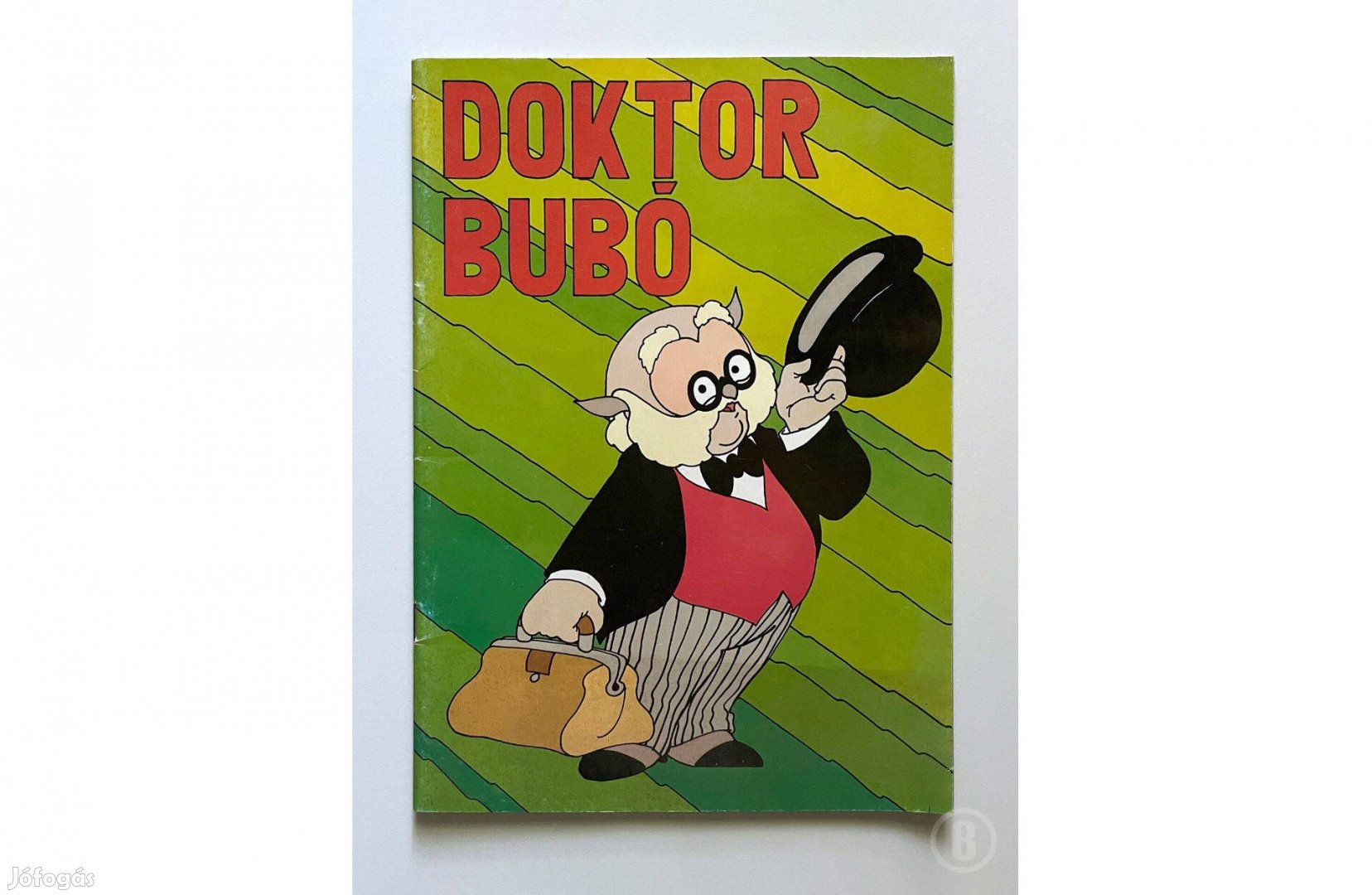 Rigó Béla: Doktor Bubó I. - Csak személyesen!