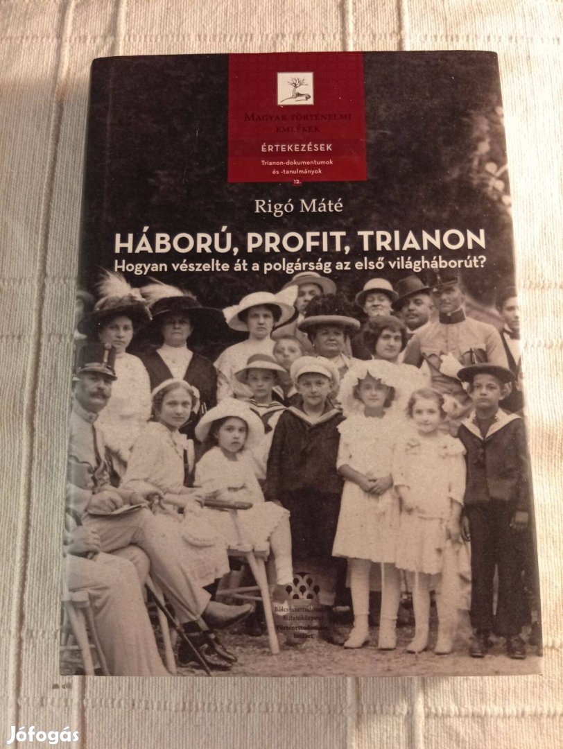 Rigó Máté Háború, profit, Trianon