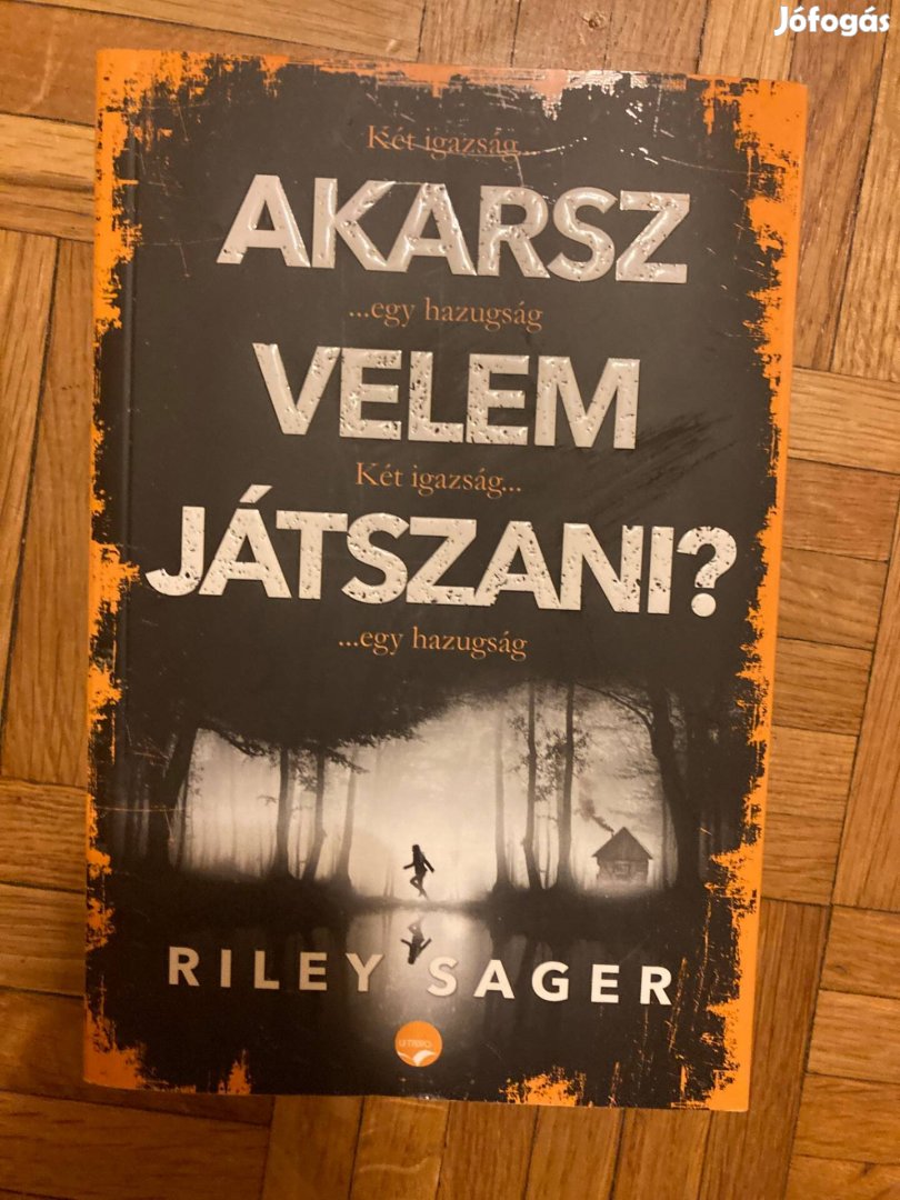 Riley Sager Akarsz velem játszani