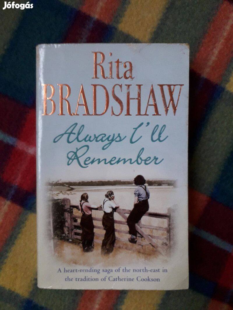 Rita Bradshaw Always I'll Remember Angol romantikus