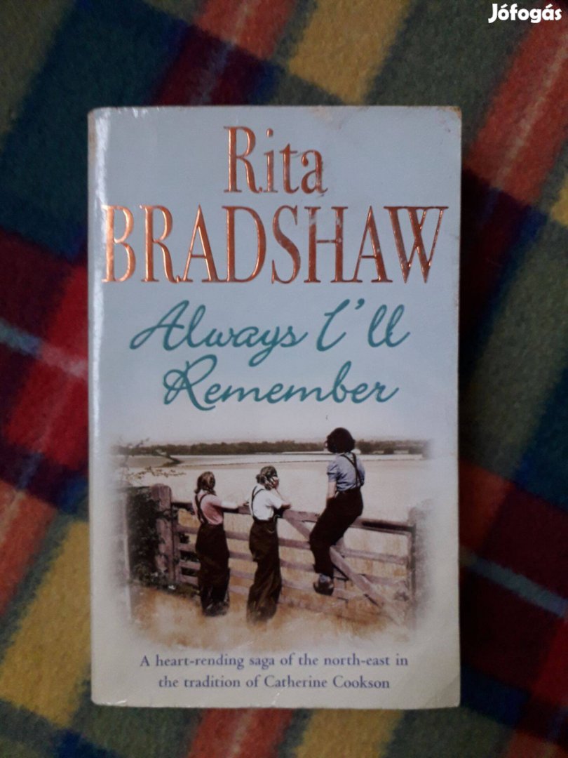 Rita Bradshaw Always I'll Remember Angol romantikus