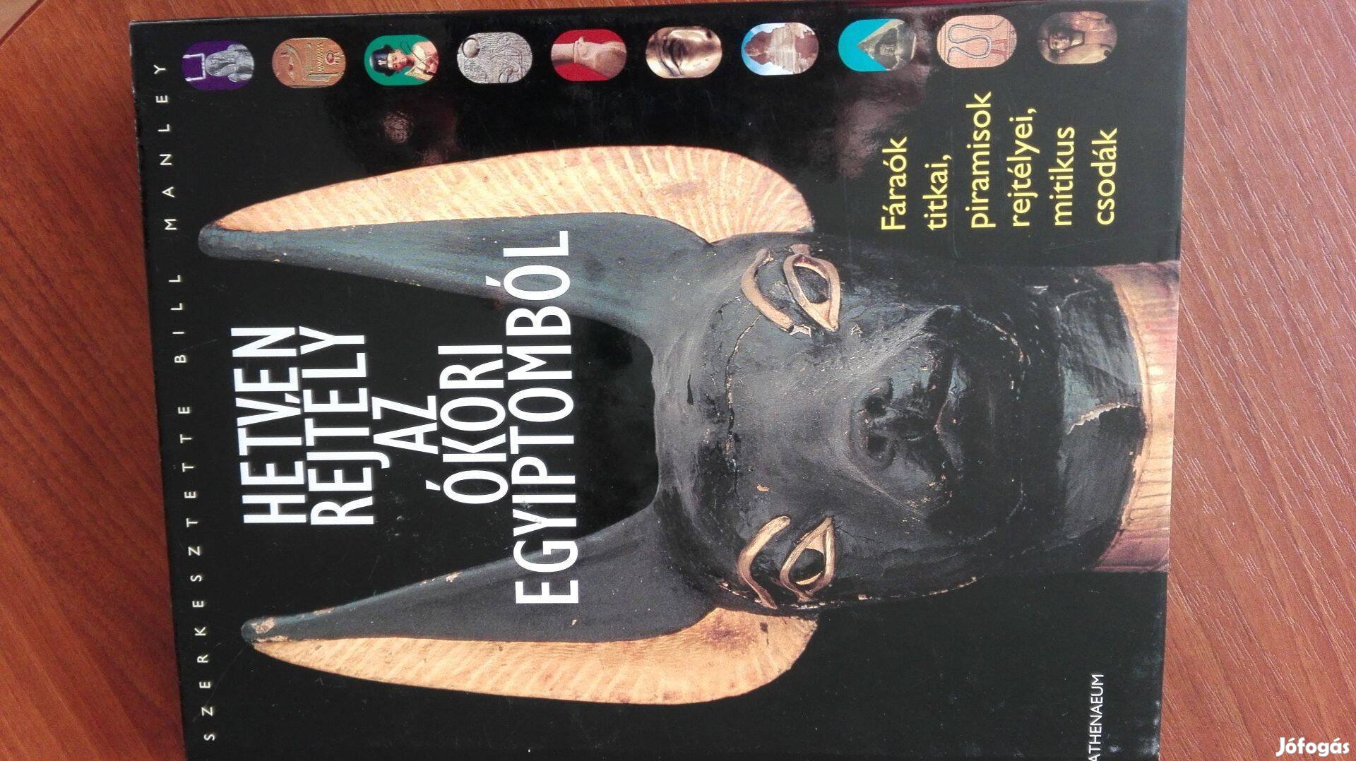 Ritka könyv Hetven rejtély az ókori Egyiptomból írta Bill Manley