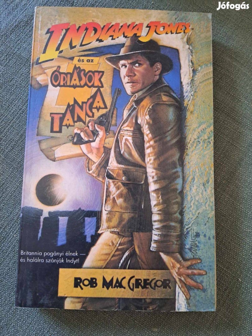 Rob Macgregor: Indiana Jones és az óriások tánca