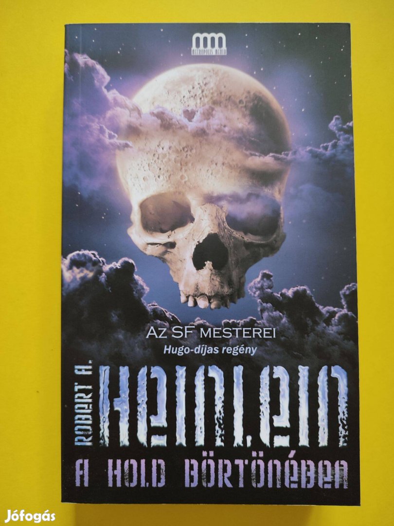 Robert A. Heinlein - A Hold Börtönében (Hugo-Díjas Regény)