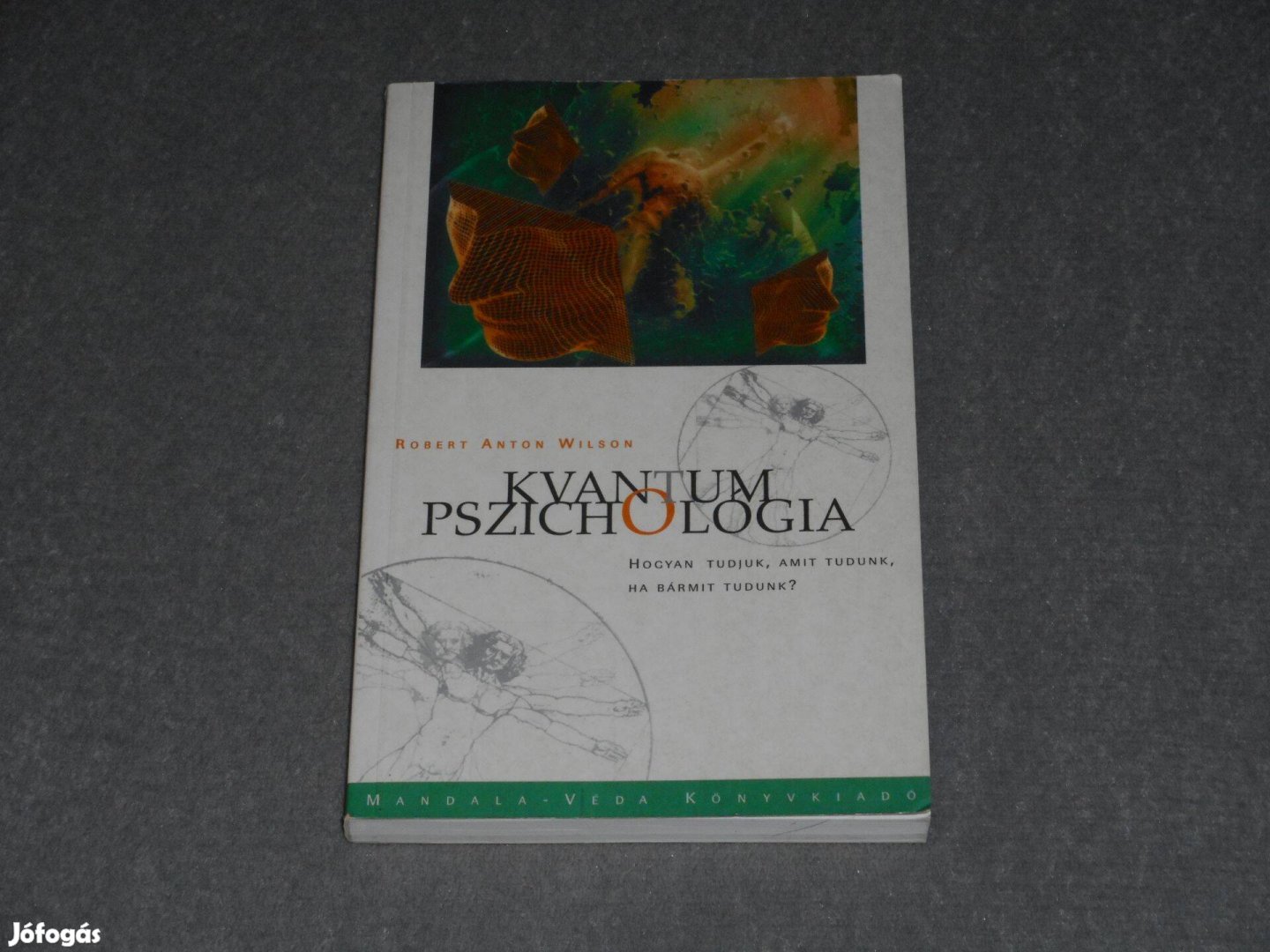 Robert Anton Wilson - Kvantum pszichológia