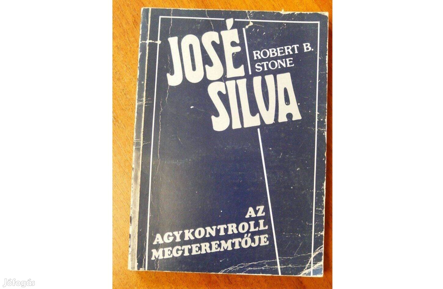 Robert B. Stone José Silva, az Agykontroll megteremtője