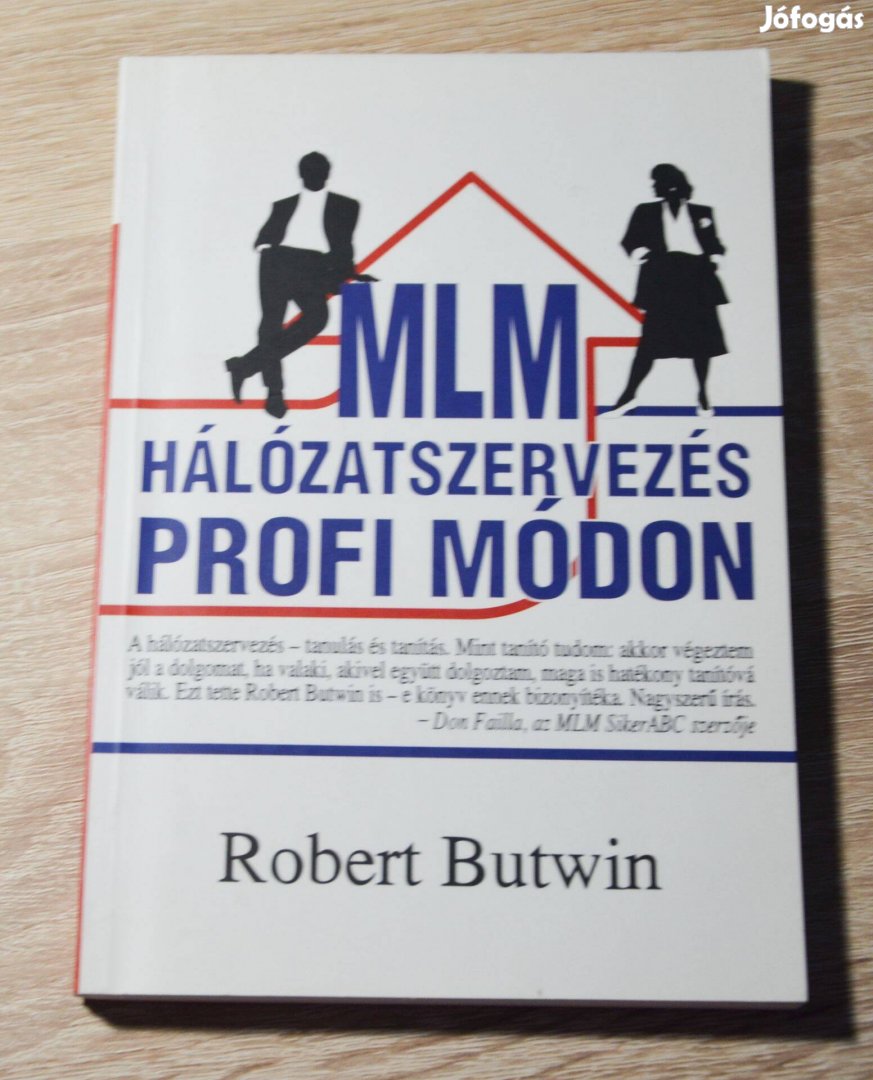 Robert Butwin - MLM hálózatszervezés profi módon