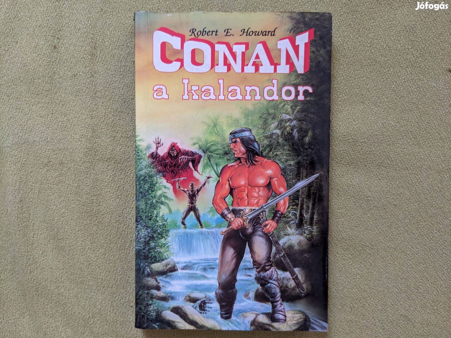 Robert E. Howard: Conan, a kalandor