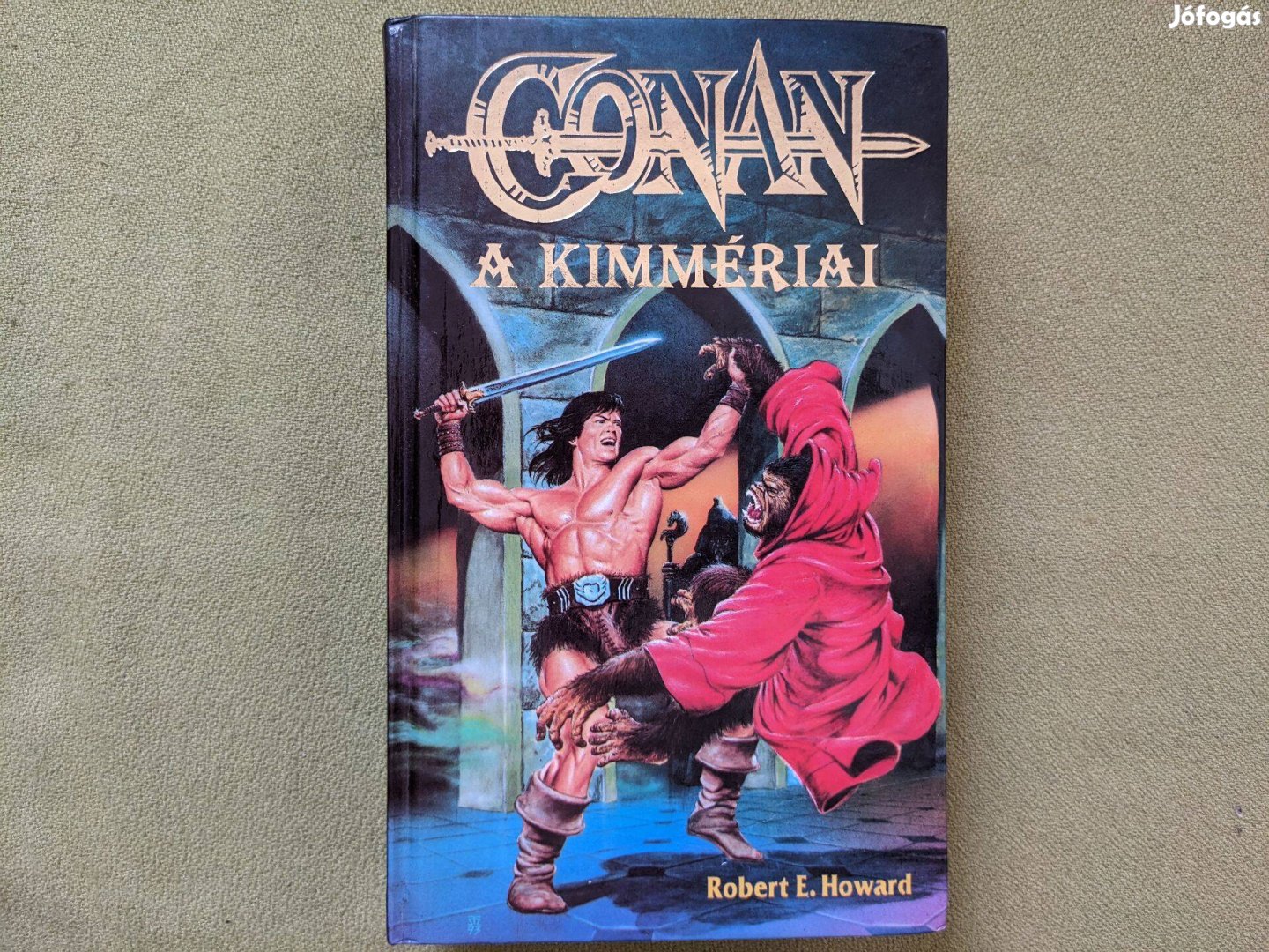 Robert E. Howard: Conan, a kimmériai