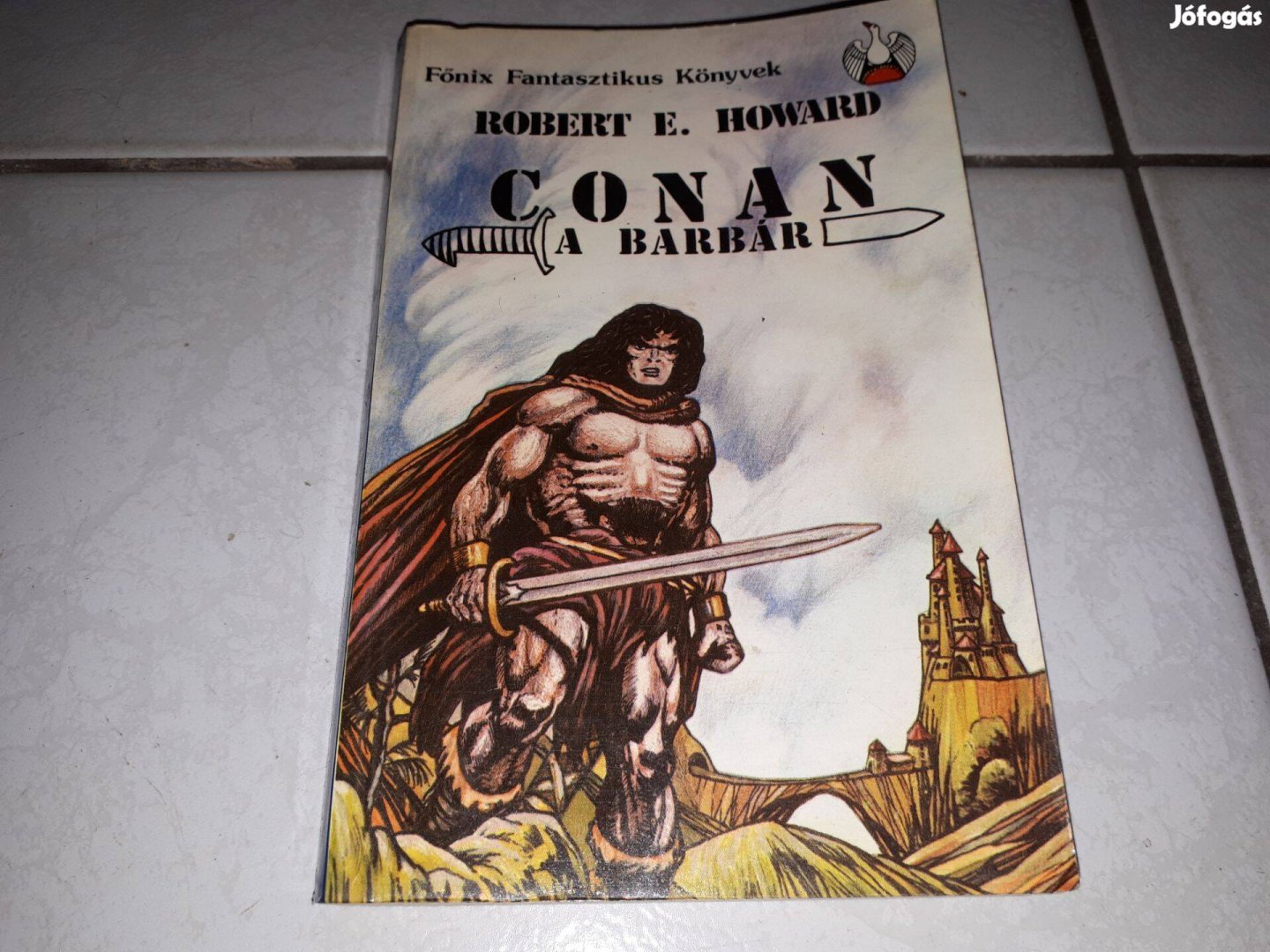 Robert E. Howard - Conan a barbár