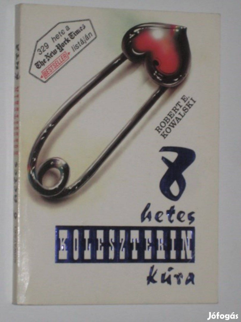 Robert E. Kowalski 8 hetes koleszterin kúra