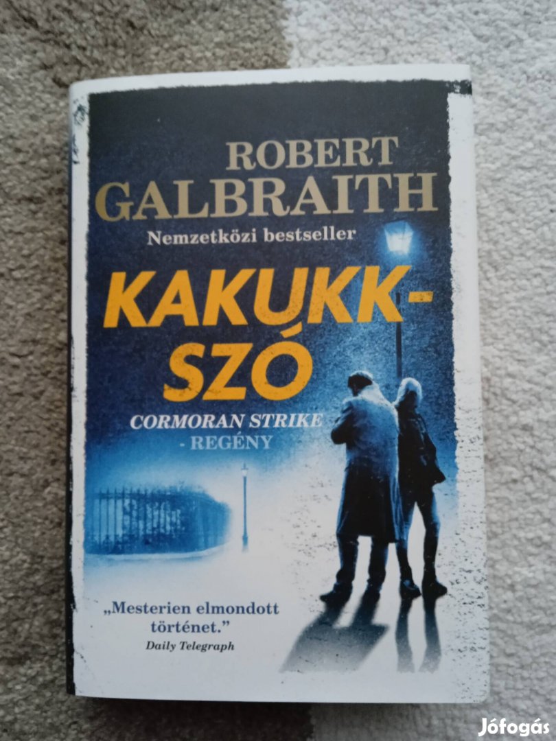 Robert Galbraith Kakukkszó