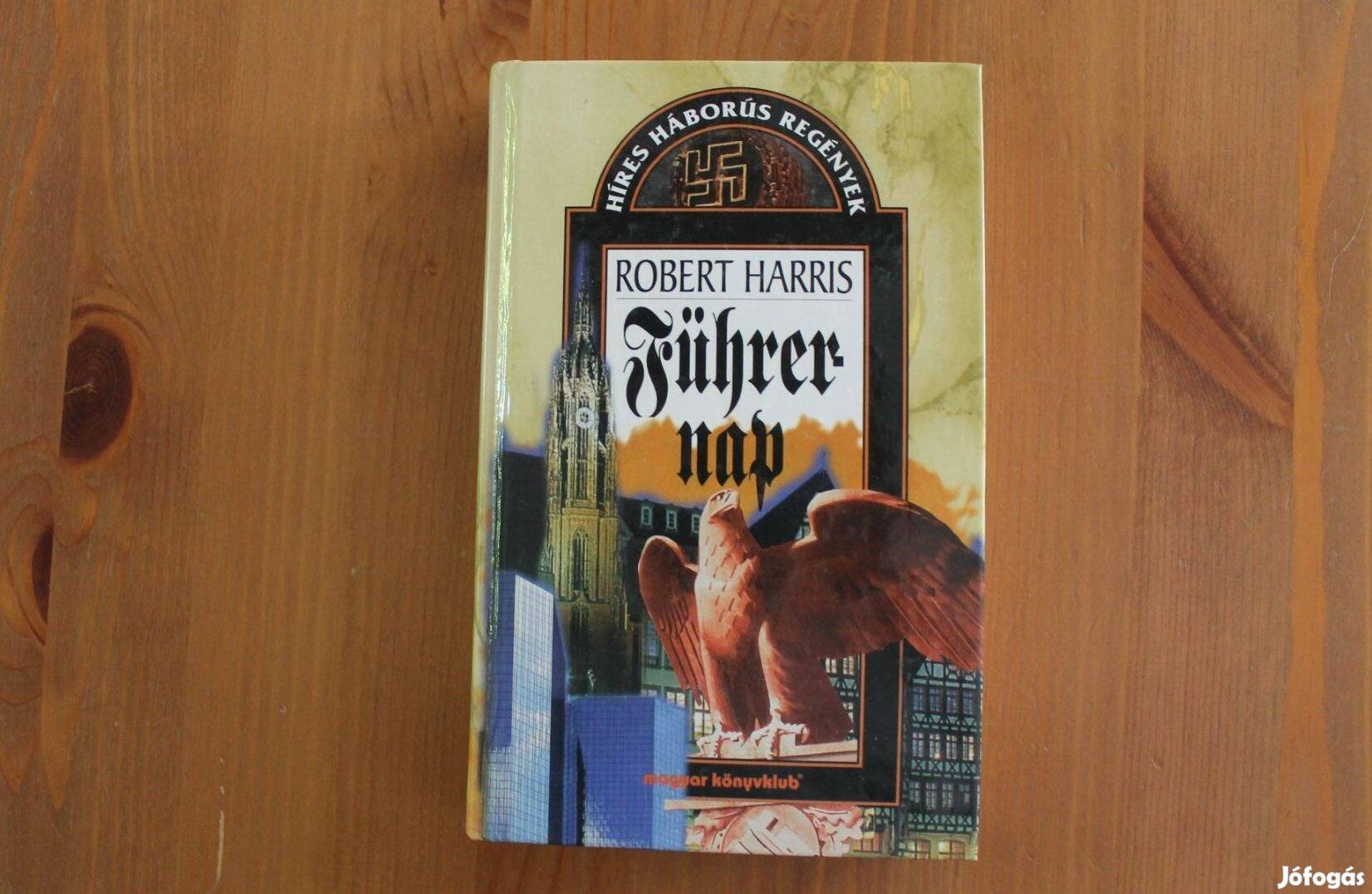 Robert Harris - Führer nap híres háborús regények