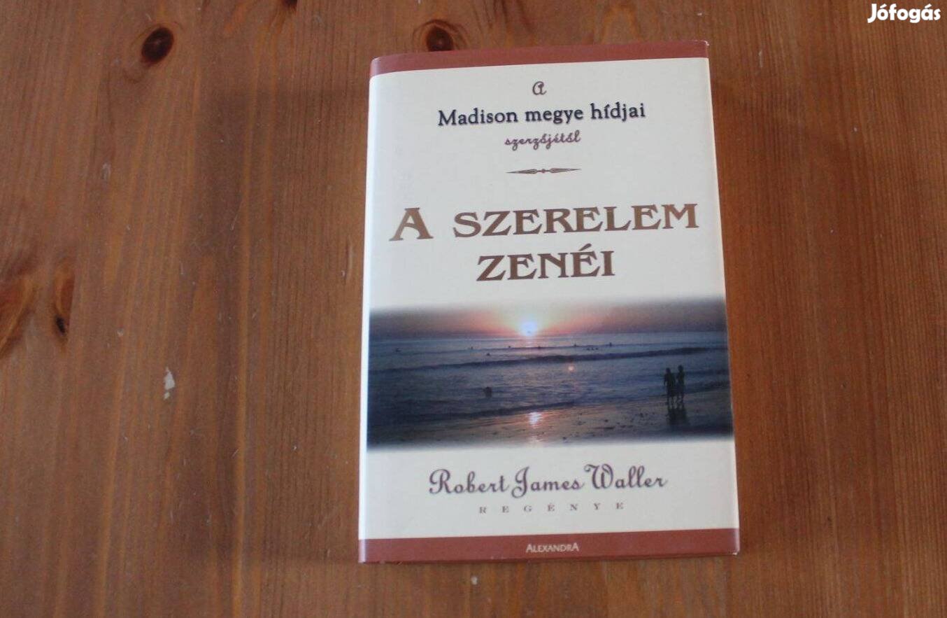 Robert James Waller - A szerelem zenéi