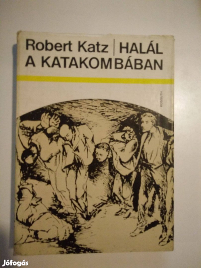 Robert Katz - Halál a katakombában