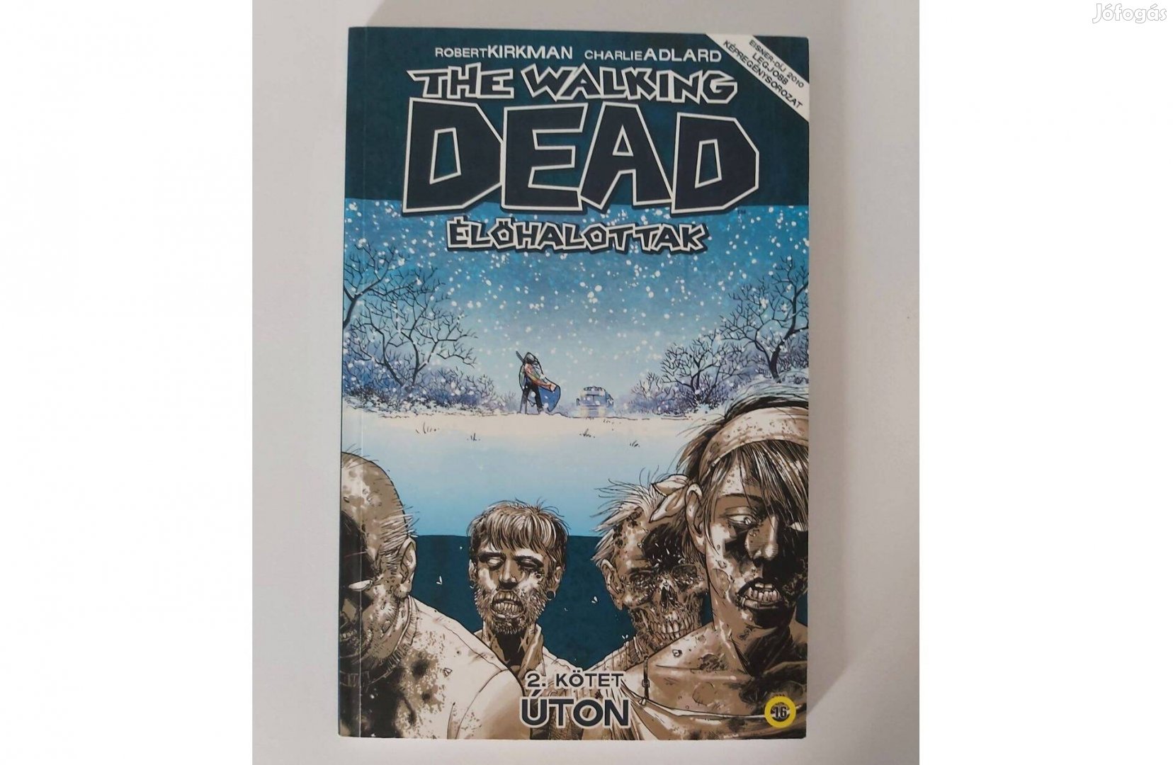 Robert Kirkman: The Walking Dead: Élőhalottak 2. Úton