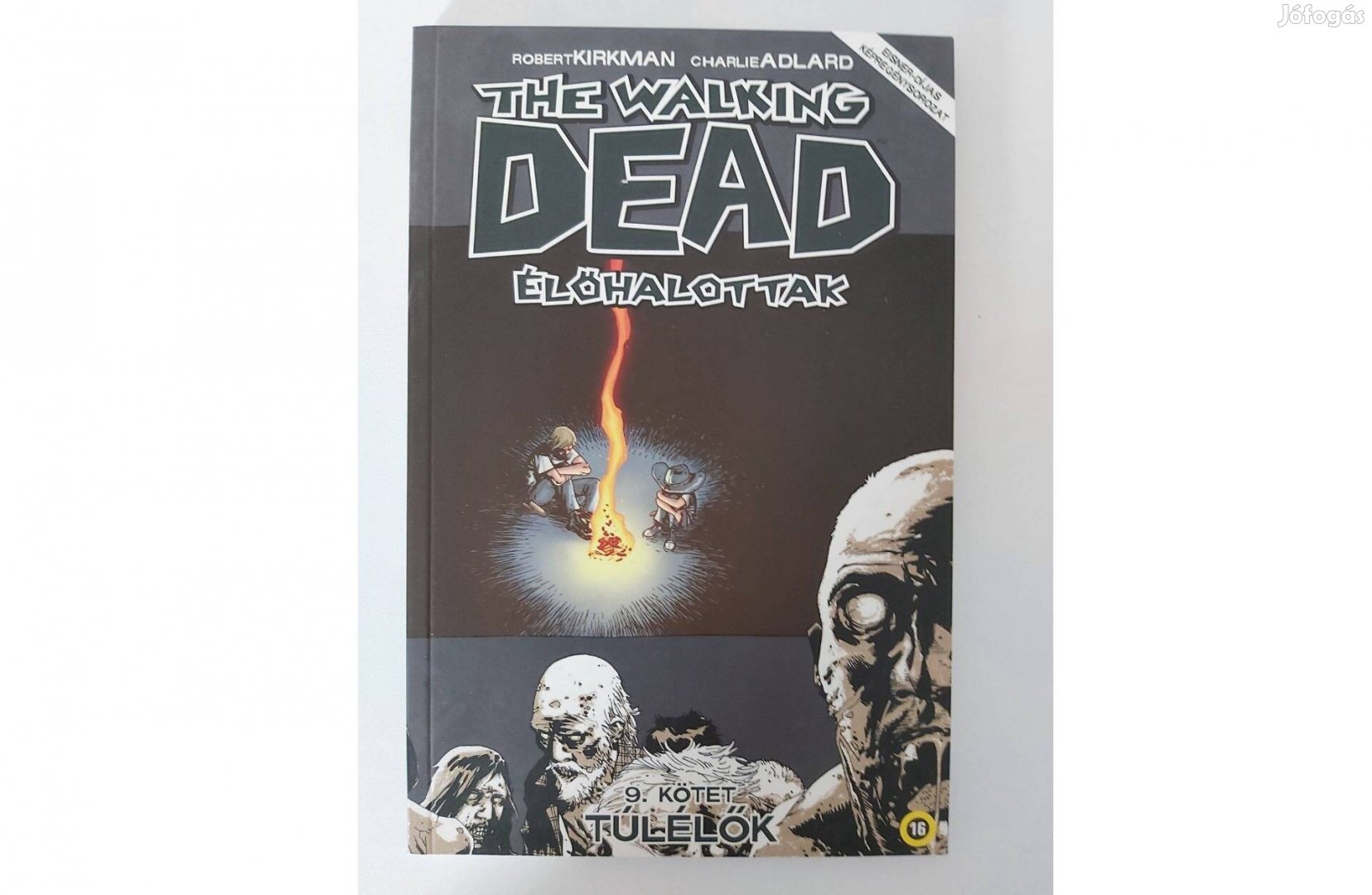 Robert Kirkman: The Walking Dead: Élőhalottak 9. Túlélők