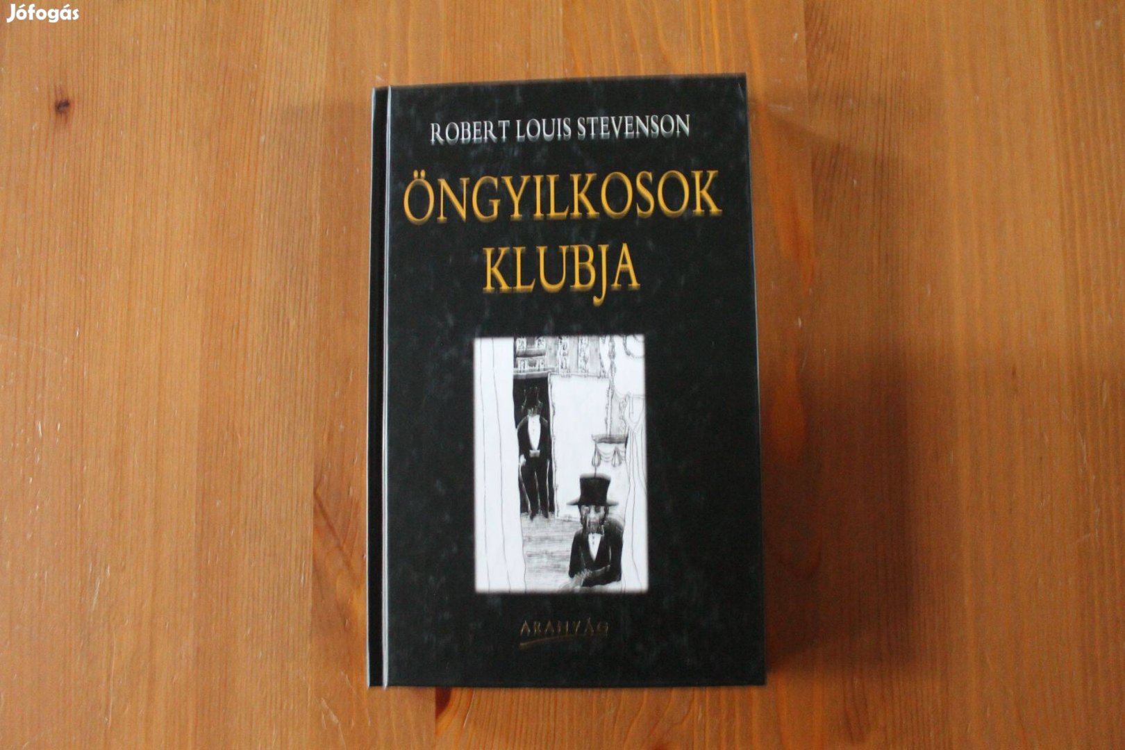 Robert Louis Stevenson - Öngyilkosok klubja + A vidám vitézek