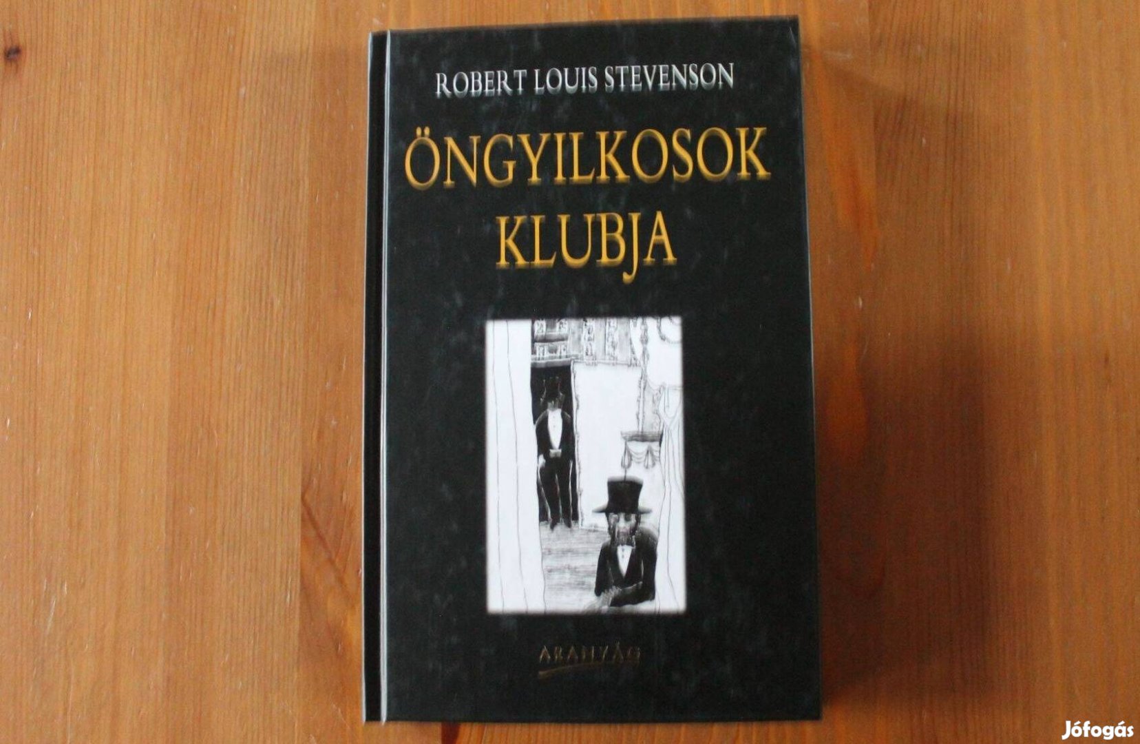 Robert Louis Stevenson - Öngyilkosok klubja + A vidám vitézek