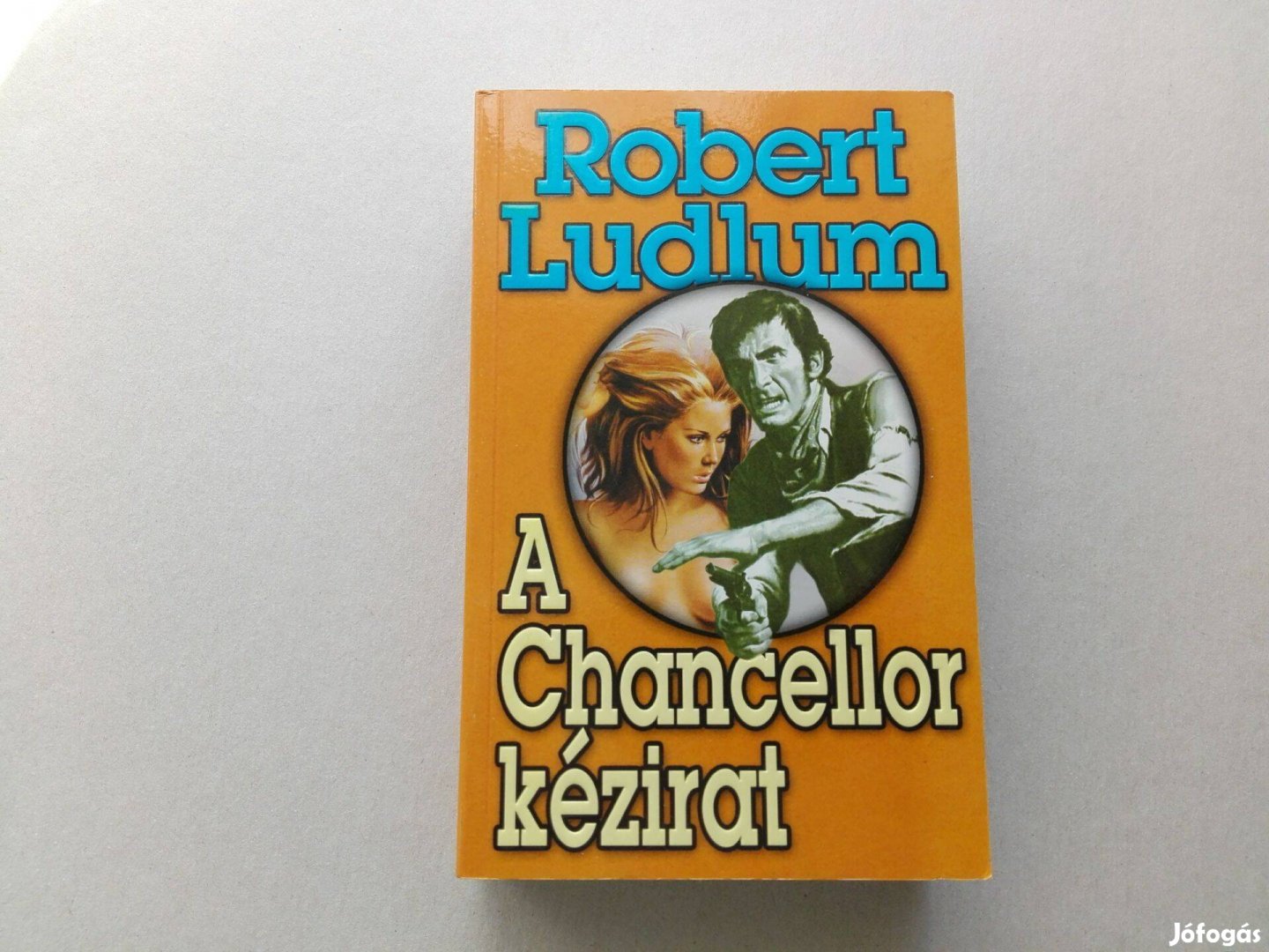 Robert Ludlum: A Chancellor kézírat című Új könyve akciósan eladó !