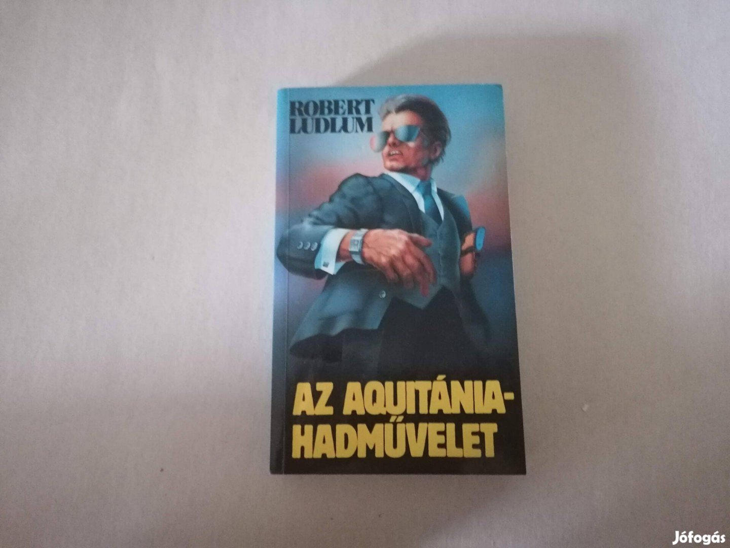 Robert Ludlum: Az Aquitánia-hadművelet című Új könyv eladó !