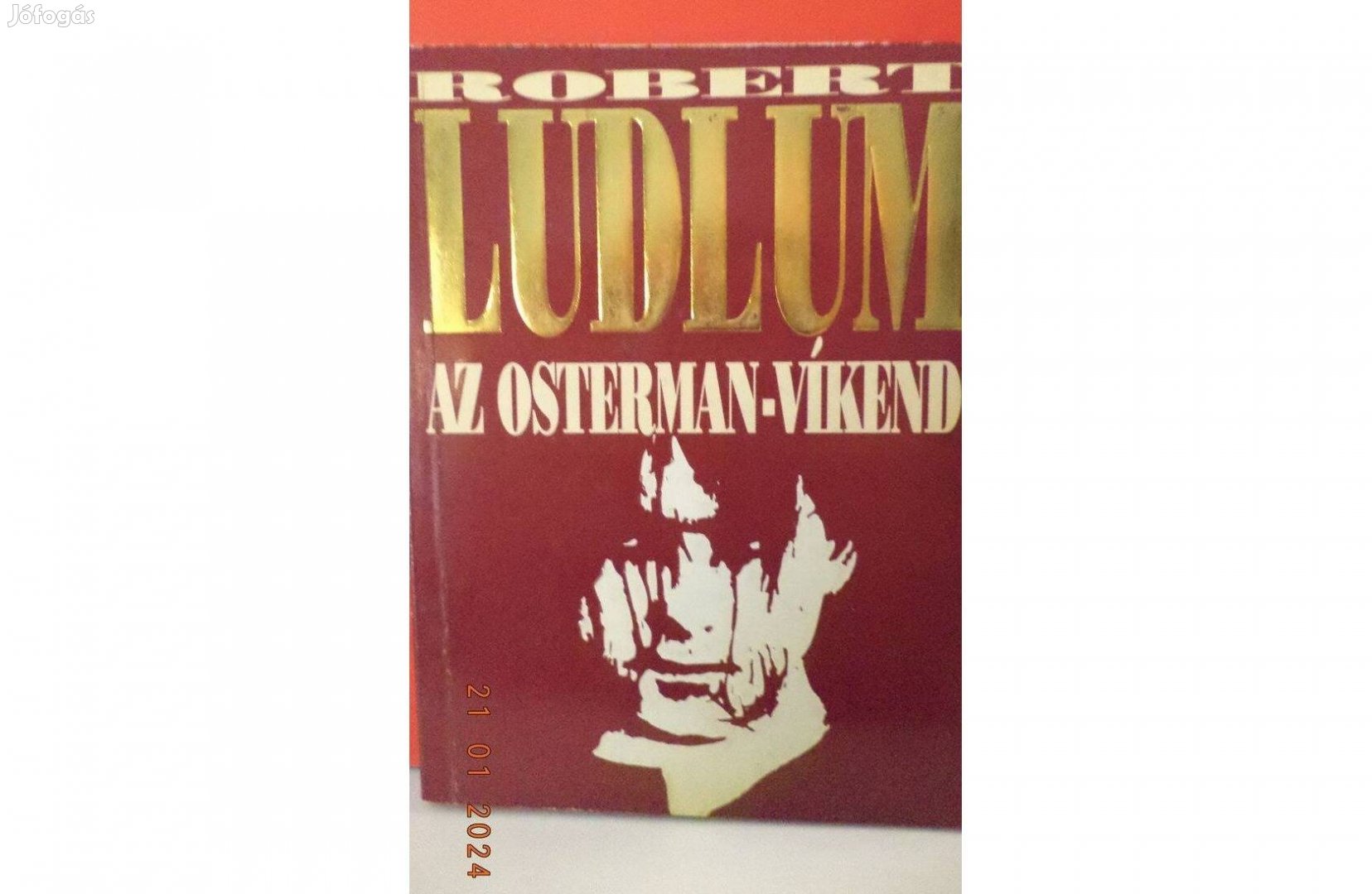 Robert Ludlum: Az Osterman - víkend