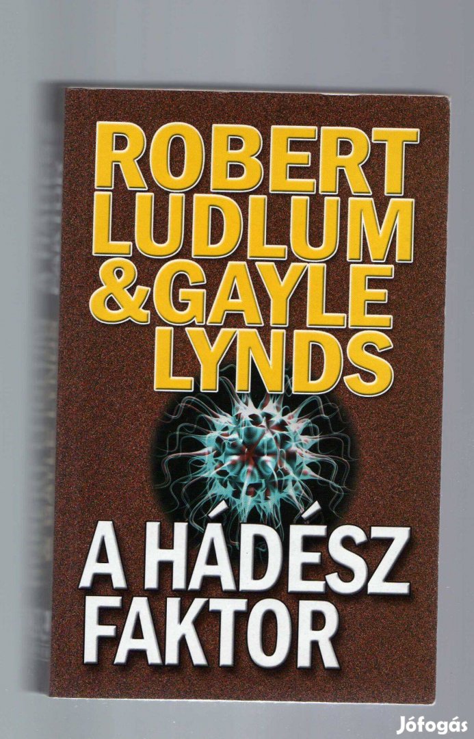 Robert Ludlum, Gayle Lynds: A Hádész faktor