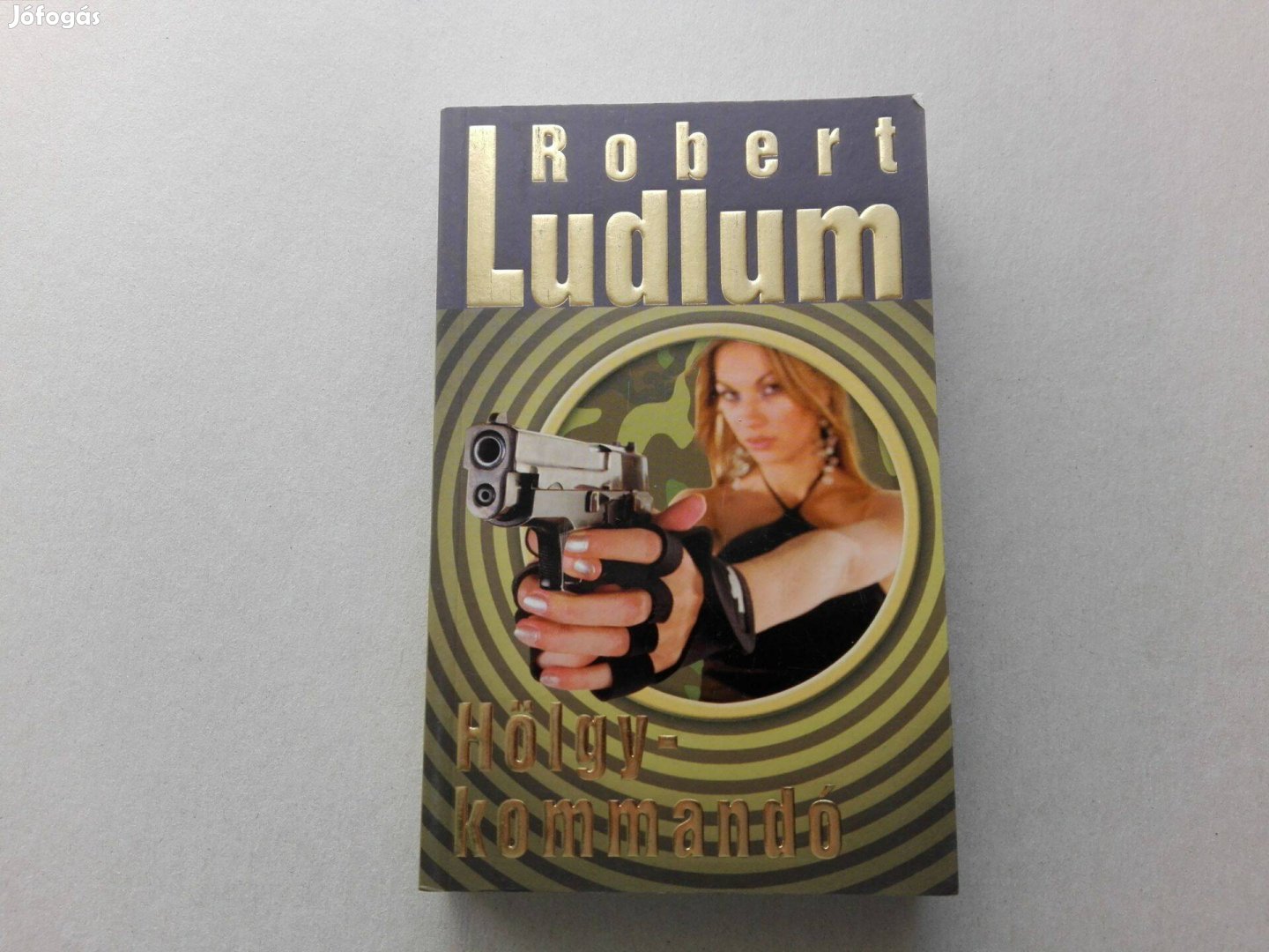 Robert Ludlum: Hölgykommandó című könyve teljesen Új állapotban eladó