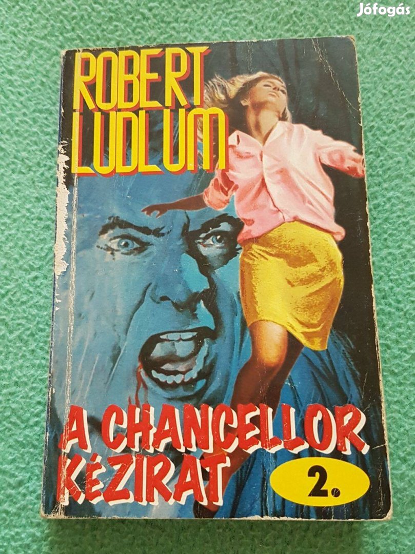 Robert Ludlum - A Chancellor kézirat 2. könyv