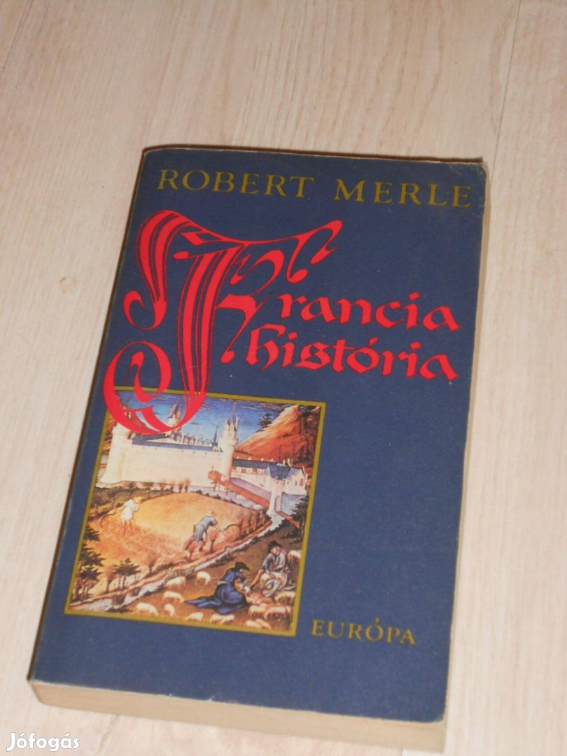 Robert Merle: Francia história