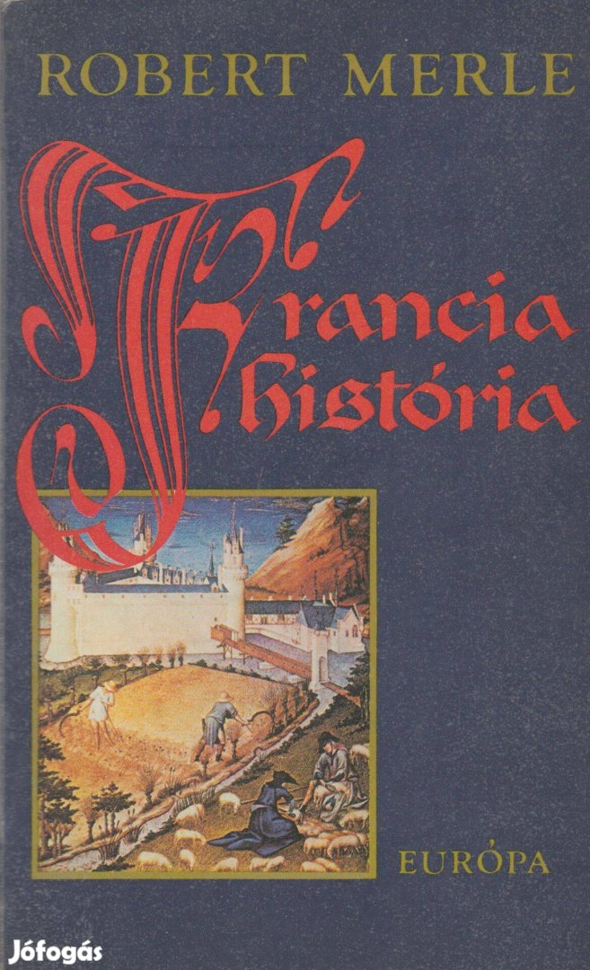 Robert Merle: Francia história