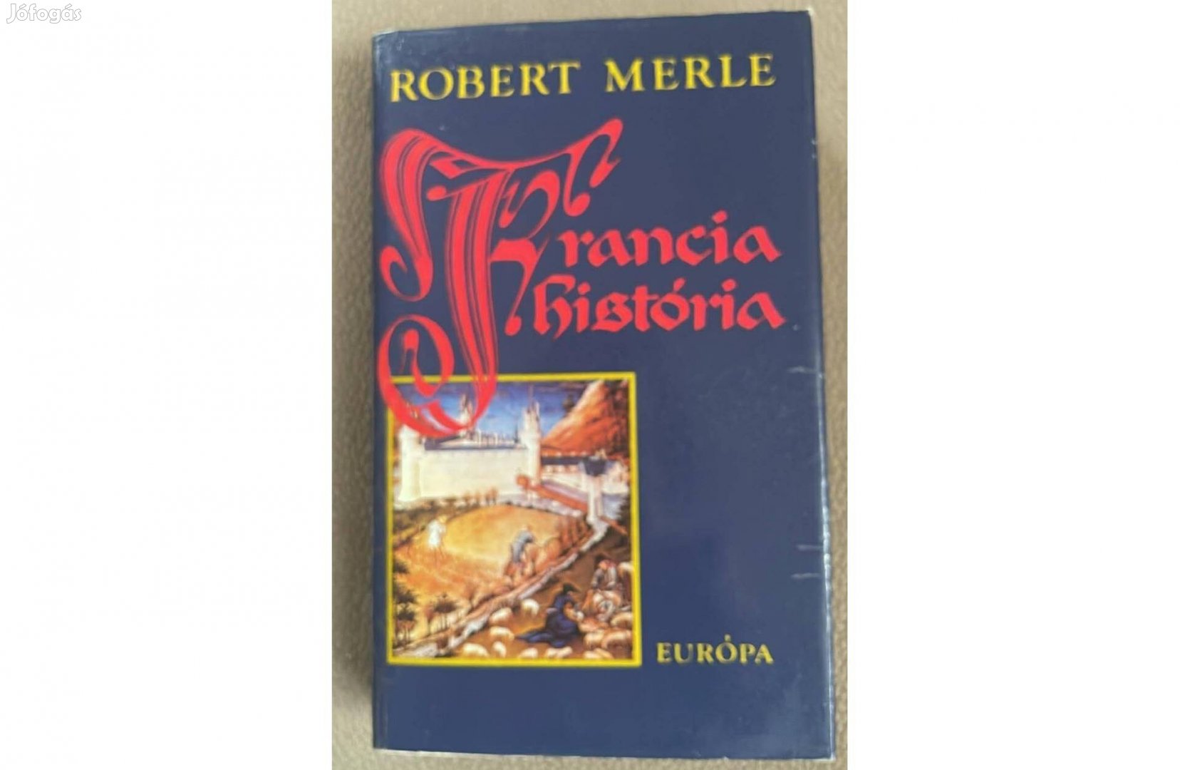 Robert Merle Francia história 1982-es kiadás