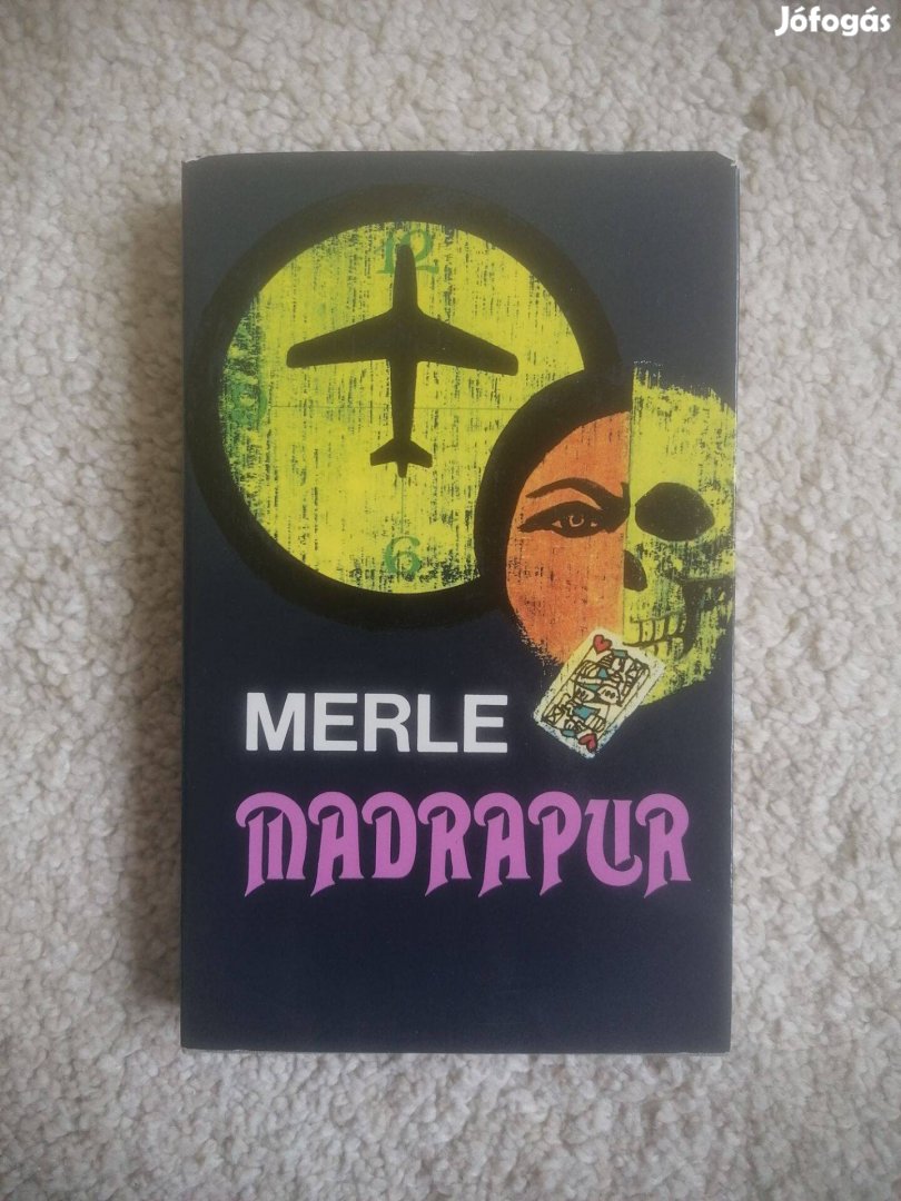 Robert Merle: Madrapur