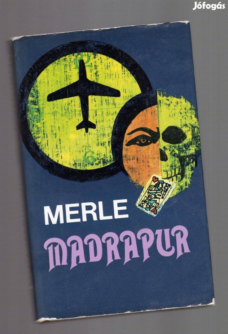 Robert Merle: Madrapur - új állapotú