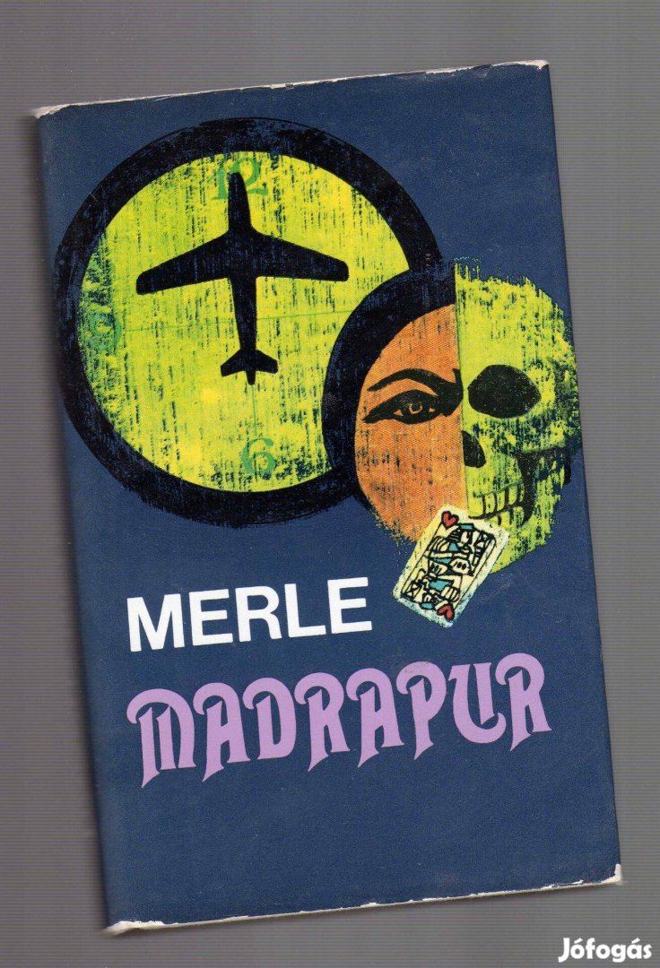 Robert Merle: Madrapur - új állapotú