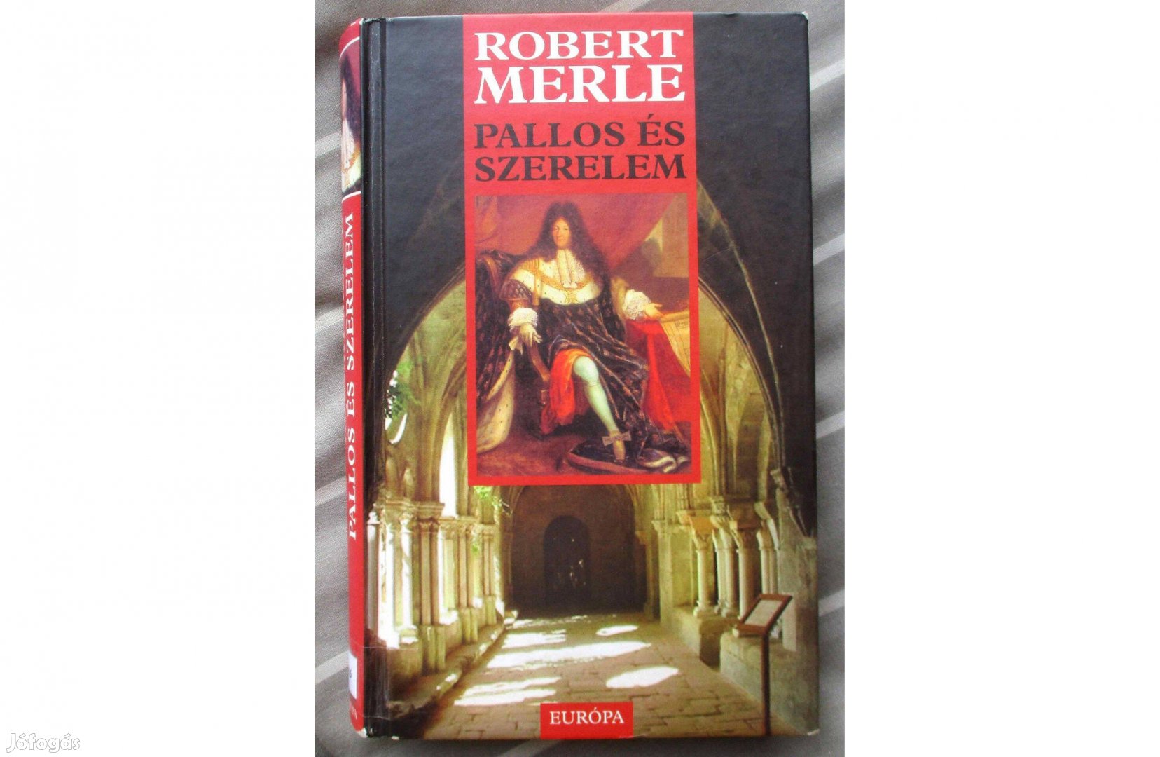 Robert Merle: Pallos és szerelem