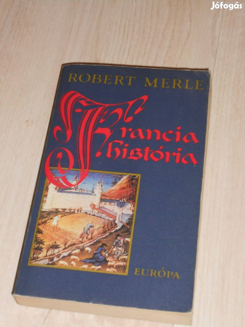 Robert Merle : Francia história