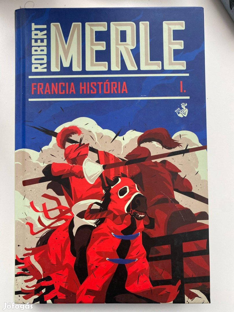 Robert Merle - Francia história I