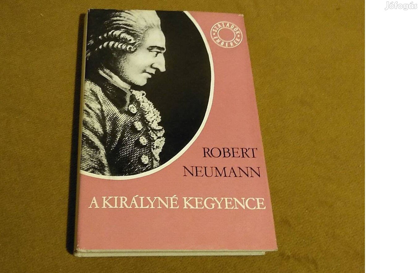 Robert Neumann: A királyné kegyence