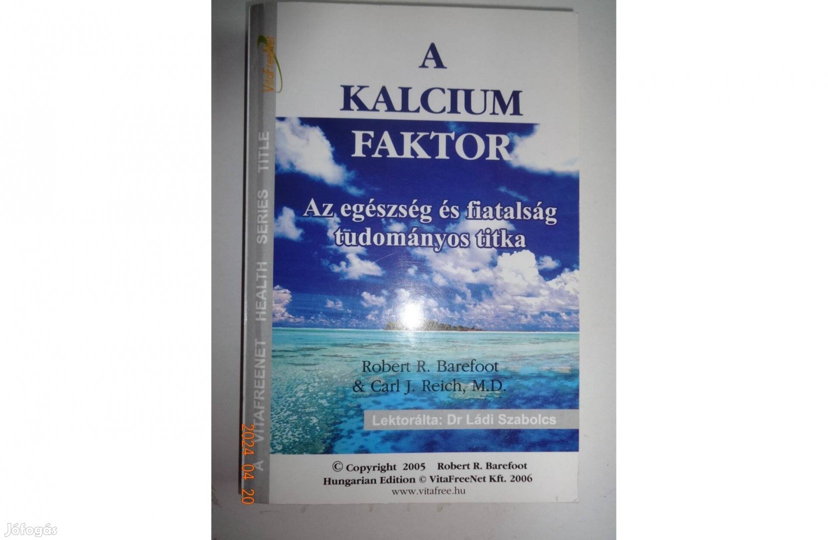 Robert R. Barefoot: A Kalcium Faktor - Az egészség és fiatalság tudomá