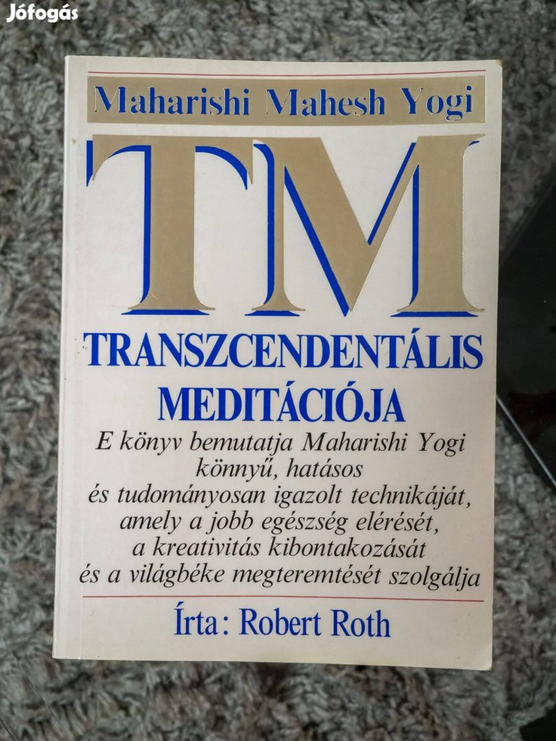 Robert Roth - Maharishi Mahesh Yogi, Transzcendentális meditációja