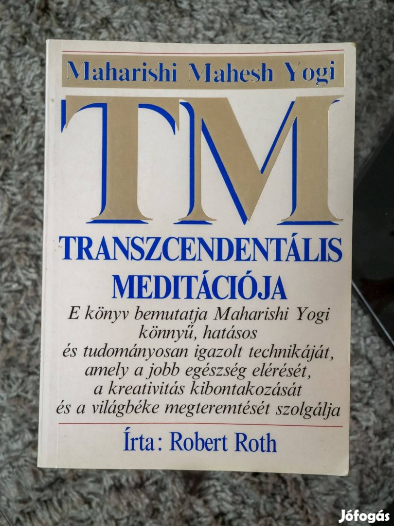 Robert Roth - Maharishi Mahesh Yogi, Transzcendentális meditációja