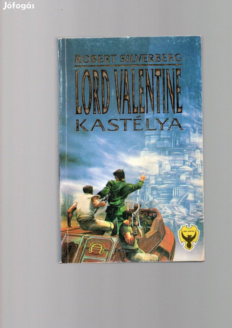 Robert Silverberg: Lord Valentine kastélya - első kiadás