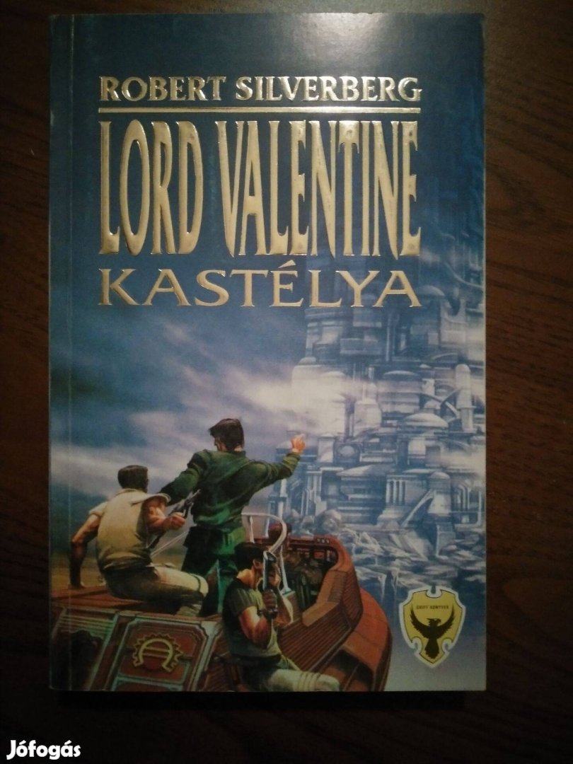 Robert Silverberg - Lord Valentine kastélya (Majipoor 1.)