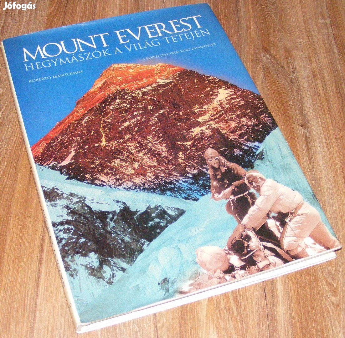 Roberto Mantovani: Mount Everest: Hegymászók a világ tetején